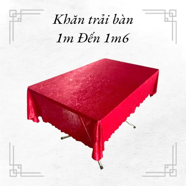 Khăn trải bàn kích thước 1m x 1m6